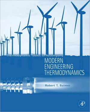 Book Thermodynamic Tables to Accompany Modern Engineering Thermodynamics free