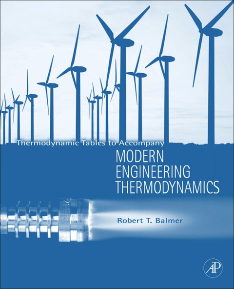 Book Thermodynamic Tables to Accompany Modern Engineering Thermodynamics free