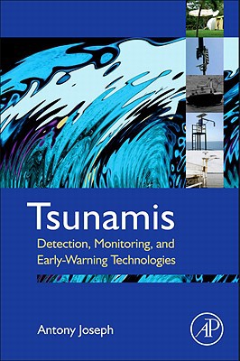 Book Tsunamis: Detection, Monitoring, and Early-Warning Technologies free