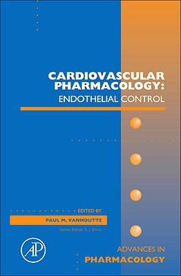 Book Cardiovascular Pharmacology: Endothelial Control (Advances in Pharmacology, Vol. 60) (Volume 60) free