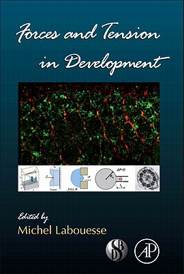 Book Forces and Tension in Development (Volume 95) (Current Topics in Developmental Biology, Volume 95) free