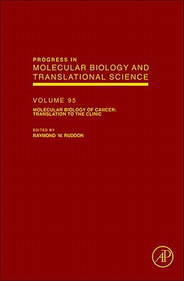 Book Molecular Biology of Cancer: Translation to the Clinic (Volume 95) (Progress in Molecular Biology and Translational Science, Volume 95) free