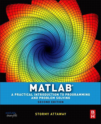 Book Matlab: A Practical Introduction to Programming and Problem Solving free