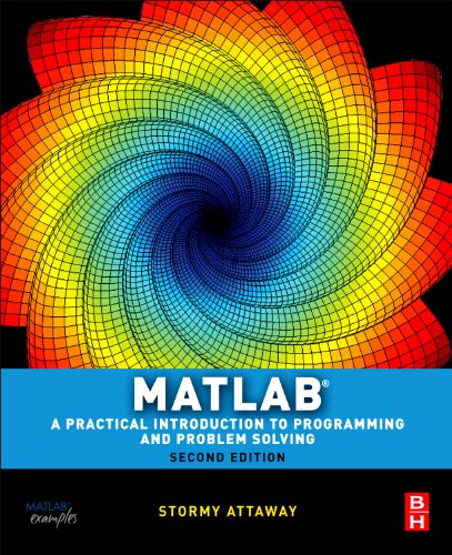 Book Matlab: A Practical Introduction to Programming and Problem Solving free