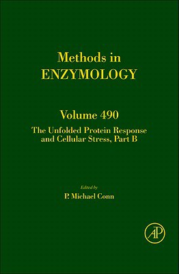 Book The Unfolded Protein Response and Cellular Stress, Part B (Volume 490) (Methods in Enzymology, Volume 490) free