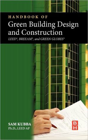 Book Handbook of Green Building Design and Construction: LEED, BREEAM, and Green Globes free
