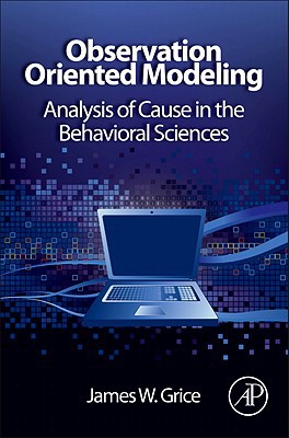 Book Observation Oriented Modeling: Analysis of Cause in the Behavioral Sciences (Elsevier Science & Technology Books) free