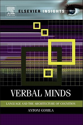 Book Verbal Minds: Language and the Architecture of Cognition (Elsevier Insights) free