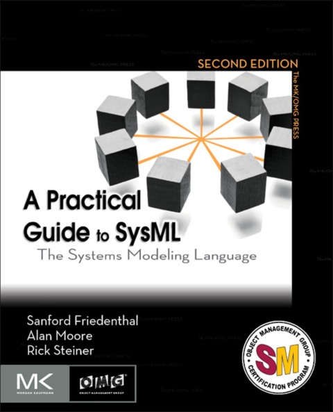 Book A Practical Guide to SysML: The Systems Modeling Language (The MK/OMG Press) free