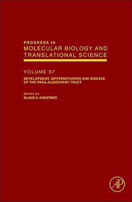Book Development, Differentiation and Disease of the Para-Alimentary Tract (Volume 97) (Progress in Molecular Biology and Translational Science, Volume 97) free