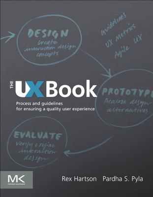 Book The UX Book: Process and Guidelines for Ensuring a Quality User Experience free