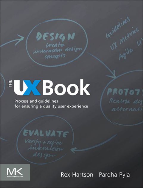 Book The UX Book: Process and Guidelines for Ensuring a Quality User Experience free