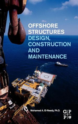 Book Offshore Structures: Design, Construction and Maintenance free