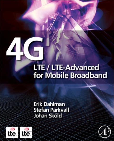 Book 4G: LTE/LTE-Advanced for Mobile Broadband free