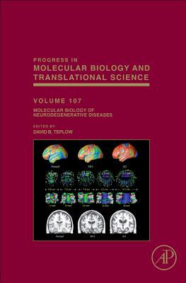 Book Molecular Biology of Neurodegenerative Diseases (Volume 107) (Progress in Molecular Biology and Translational Science, Volume 107) free