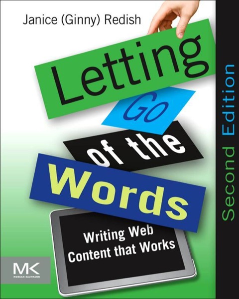 Book Letting Go of the Words: Writing Web Content that Works (Interactive Technologies) free