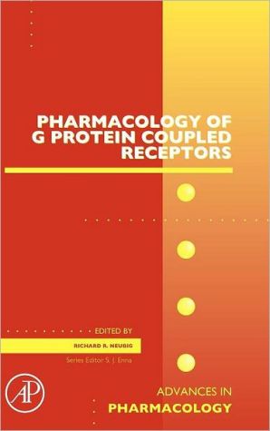 Book Pharmacology of G Protein Coupled Receptors (Volume 62) (Advances in Pharmacology, Volume 62) free