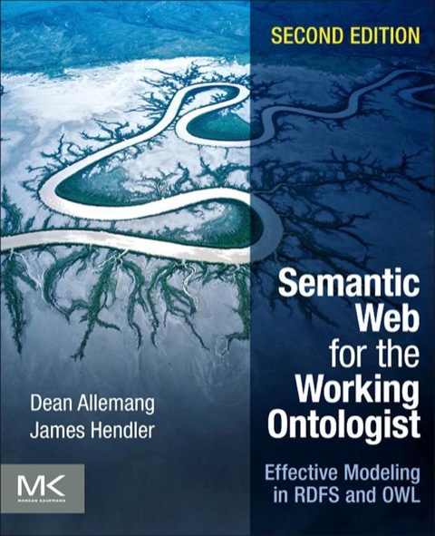 Book Semantic Web for the Working Ontologist: Effective Modeling in RDFS and OWL free
