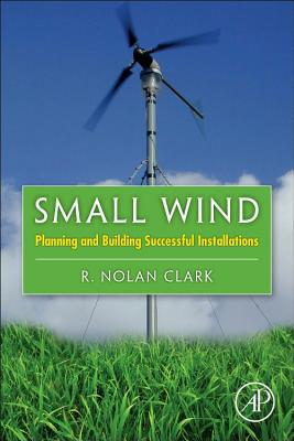 Book Small Wind: Planning and Building Successful Installations free