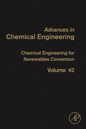 Book Chemical Engineering for Renewables Conversion (ISSN Book 42) free