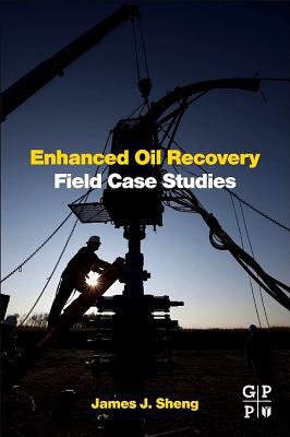 Book Enhanced Oil Recovery Field Case Studies free