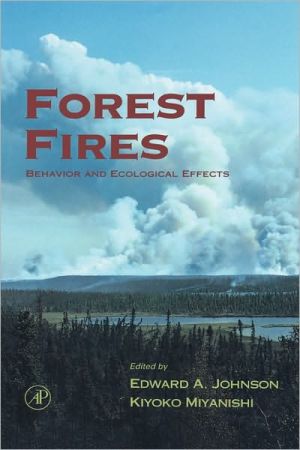 Book Forest Fires: Behavior and Ecological Effects free