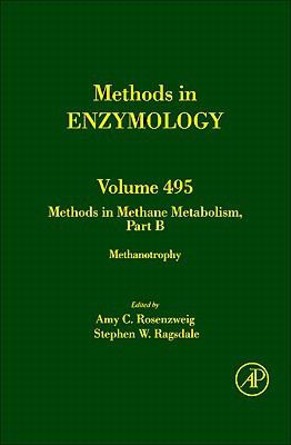 Book Methods in Methane Metabolism, Part B: Methanotrophy (Volume 495) (Methods in Enzymology, Volume 495) free