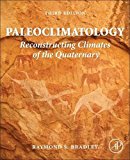 Book Paleoclimatology: Reconstructing Climates of the Quaternary free
