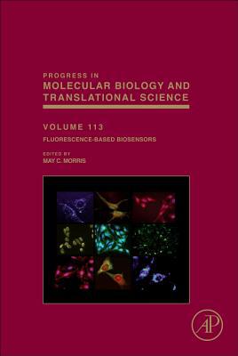 Book Fluorescence-Based Biosensors: From Concepts to Applications (Volume 113) (Progress in Molecular Biology and Translational Science, Volume 113) free