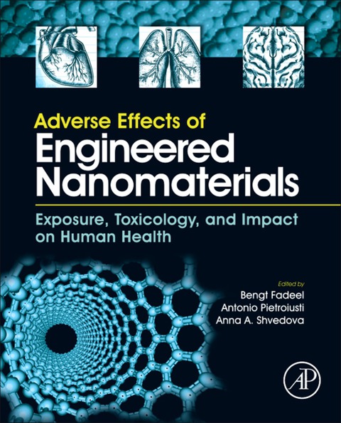 Book Adverse Effects of Engineered Nanomaterials: Exposure, Toxicology, and Impact on Human Health free