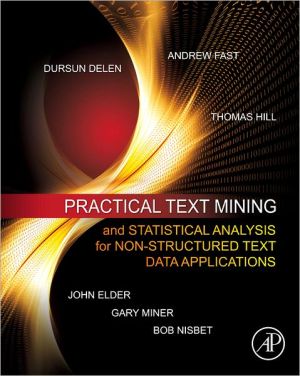 Book Practical Text Mining and Statistical Analysis for Non-structured Text Data Applications free