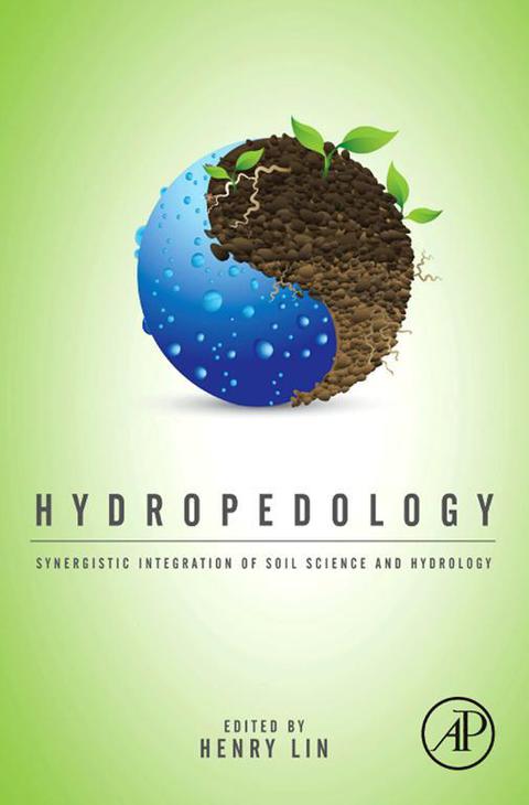 Book Hydropedology: Synergistic Integration of Soil Science and Hydrology free