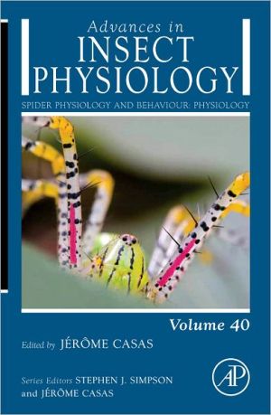 Book Spider Physiology and Behaviour: Physiology (Volume 40) (Advances in Insect Physiology, Volume 40) free