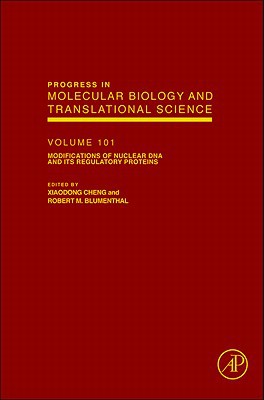 Book Modifications of Nuclear DNA and its Regulatory Proteins (Volume 101) (Progress in Molecular Biology and Translational Science, Volume 101) free