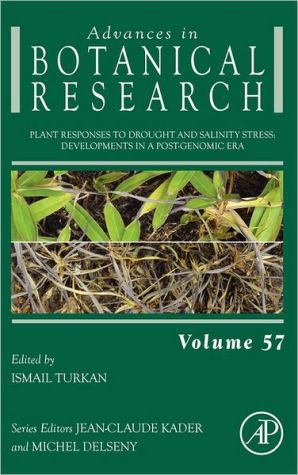 Book Plant Responses to Drought and Salinity stress: Developments in a Post-Genomic Era (Volume 57) (Advances in Botanical Research, Volume 57) free