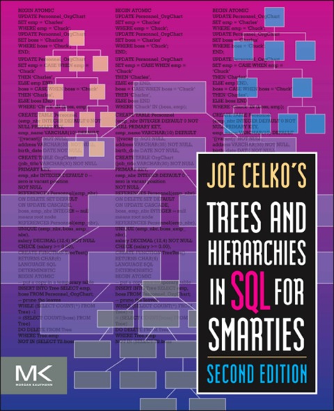 Book Joe Celko's Trees and Hierarchies in SQL for Smarties (The Morgan Kaufmann Series in Data Management Systems) free
