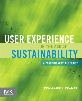 Book User Experience in the Age of Sustainability: A Practitioner’s Blueprint free
