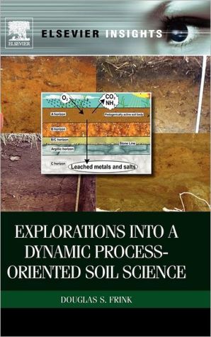 Book explorations-into-a-dynamic-process-oriented-soil-science free