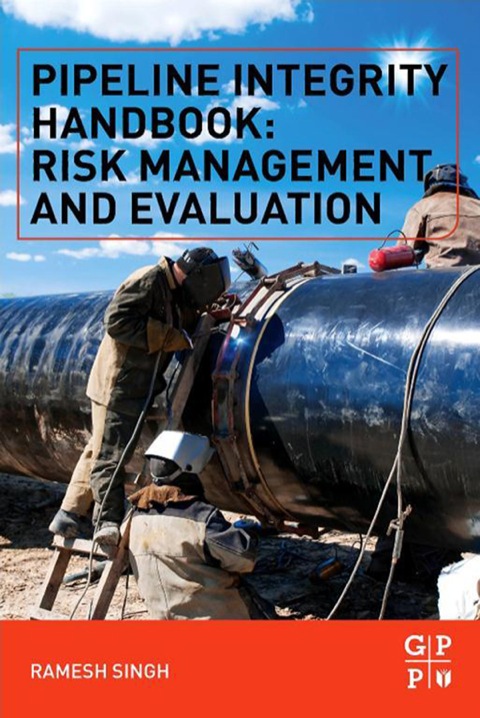 Book Pipeline Integrity Handbook: Risk Management and Evaluation free