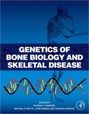 Book Genetics of Bone Biology and Skeletal Disease free