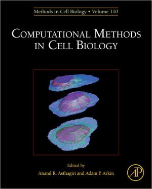 Book Computational Methods in Cell Biology (Volume 110) free