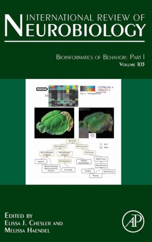 Book Bioinformatics of Behavior: Part 1 (Volume 103) (International Review of Neurobiology, Volume 103) free
