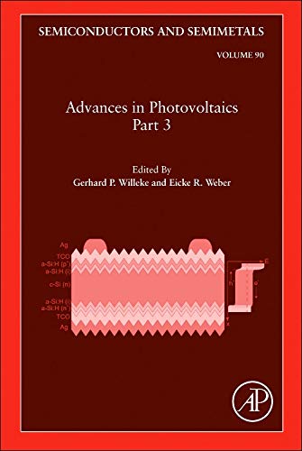Book Advances in Photovoltaics: Part 3 (Volume 90) (Semiconductors and Semimetals, Volume 90) free
