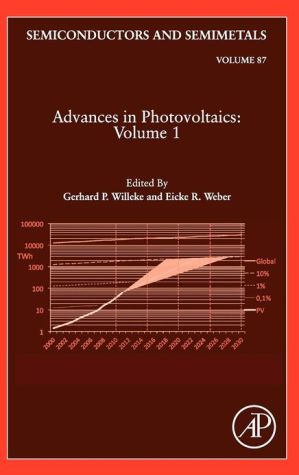 Book Advances in Photovoltaics: Part 1 (Volume 87) (Semiconductors and Semimetals, Volume 87) free