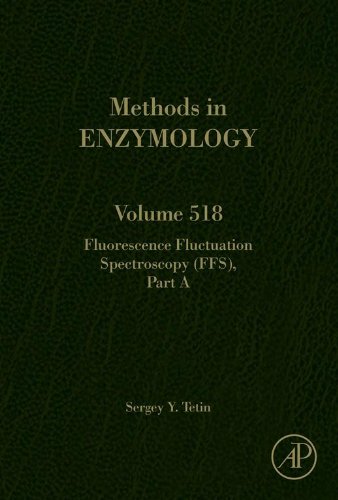 Book Fluorescence Fluctuation Spectroscopy (FFS), Part A (ISSN Book 518) free
