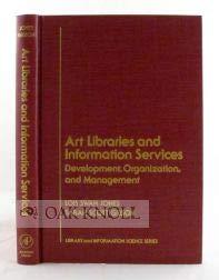 Book Art Libraries and Information Services: Development, Organization and Management (Library and Information Science) free