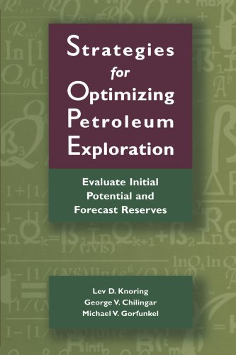 Book Strategies for Optimizing Petroleum Exploration: Evaluate Initial Potential and Forecast Reserves free