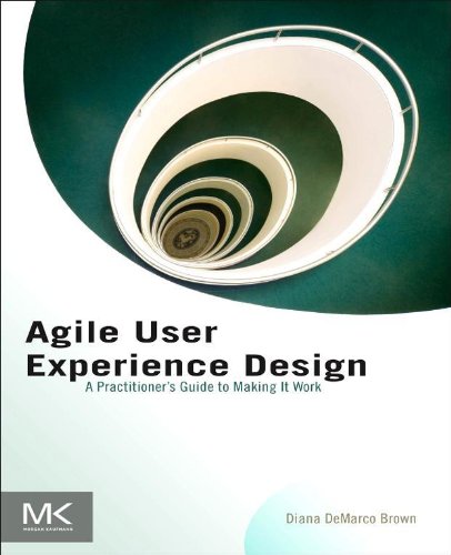 Book Agile User Experience Design: A Practitioner’s Guide to Making It Work free