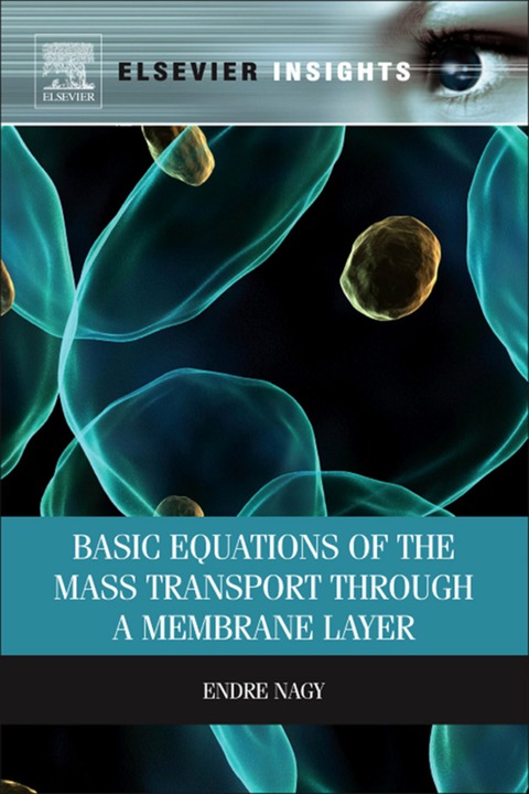 Book Basic Equations of the Mass Transport through a Membrane Layer free