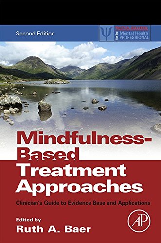 Book Mindfulness-Based Treatment Approaches: Clinician's Guide to Evidence Base and Applications (ISSN) free